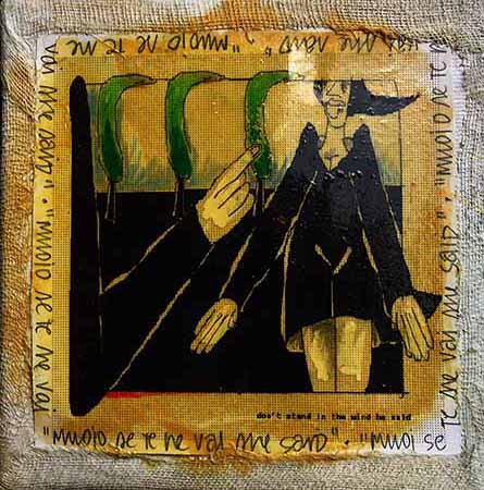 don't stand in the wind