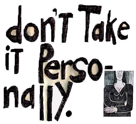 Don't Take It Personally
