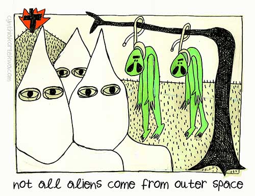 Not All Aliens Come From Outer Space