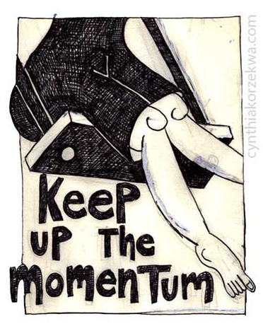 Keep Up The Momentum