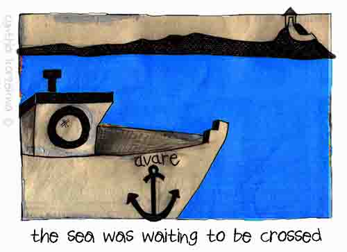 The Sea Was Waiting To Be Crossed