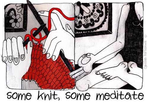 Some Knit, Some Meditate