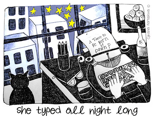 She typed all night long