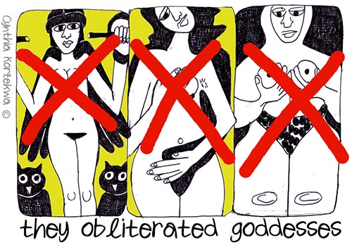 they obliterated goddesses
