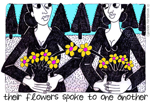 their flowers spoke to one another