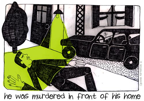 he was murdered in front of his home