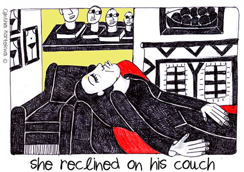 she reclined on his couch