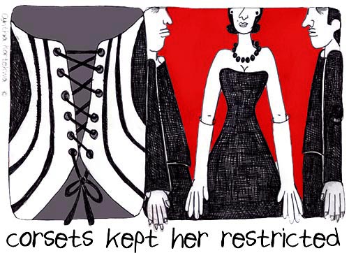 Corsets Helped Restrict Her